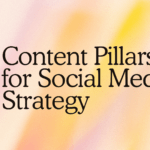 Content Pillars for Social Media Strategy